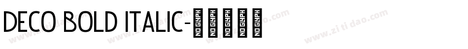 Deco Bold Italic字体转换